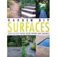 Garden DIY Surfaces. Step By Step Paths, Decks, Patios And Edging