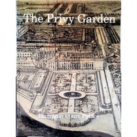 The Privy Garden. The King's Privy Garden At Hampton Court Palace 1689-1995
