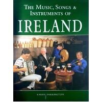The Music, Songs, And Instruments of Ireland