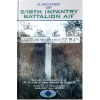 A History Of 2/18th Infantry Battalion AIF