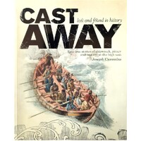 Cast Away-Lost and Found in History