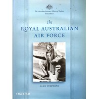 The Australian Centenary History of Defence. Volume 2. The Royal Australian Air Force
