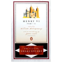 Henry VI, Part Two. Pelican Shakespeare