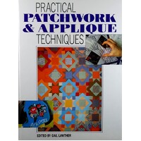 Practical Patchwork And Applique Techniques