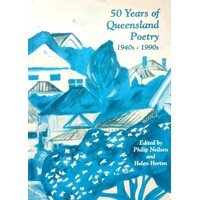 50 Years Of Queensland Poetry 1940s-1990s