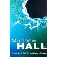 The Art Of Breaking Glass