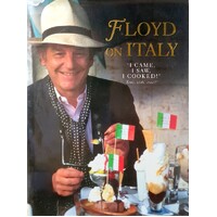 Floyd On Italy. I Came,I Saw,I Cooked. Veni, Vidi, Coxi