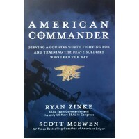 American Commander. Serving A Country Worth Fighting For And Training The Brave Soldiers Who Lead The Way