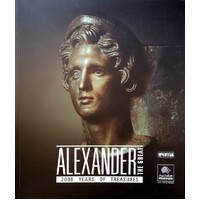 Alexander The Great. 2000 Years Of Treasures