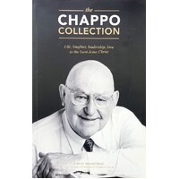 The Chappo Collection. Life, Laughter, Leadership, Love In The Lord Jesus Christ
