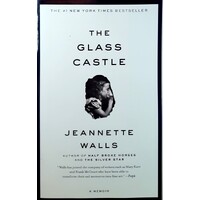 The Glass Castle. A Memoir