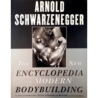 The New Encyclopedia Of Modern Bodybuilding