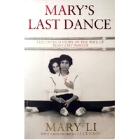 Mary's Last Dance. The Untold Story Of The Wife Of Mao's Last Dancer