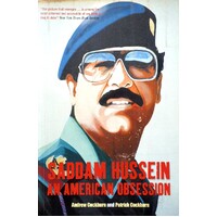 Saddam Hussein. An American Obsession