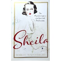Sheila. The Australian Ingenue Who Bewitched British Society