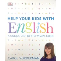 Help Your Kids With English. A Unique Step-by-step Visual Guide