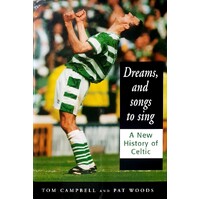 Dreams And Songs To Sing. New History Of Celtic