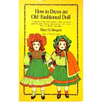 How To Dress An Old Fashioned Doll