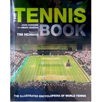 The Tennis Book. The Illustrated Encyclopedia of World Tennis