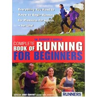The Runner's World. Complete Book Of Running For Beginners