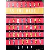 As You Were. A Cavalcade Of Events With The Australian Services From 1788 To 1946