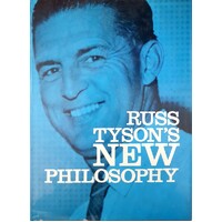 Russ Tyson's New Philosophy