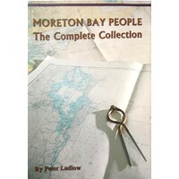 Moreton Bay People. The Complete Collection