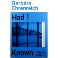 Had I Known. Collected Essays