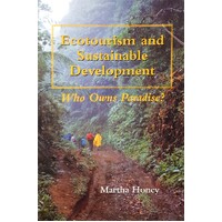 Ecotourism And Sustainable Development. Who Owns Paradise