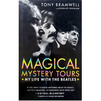 Magical Mystery Tours. My Life With The Beatles