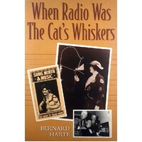 When Radio Was The Cat's Whiskers