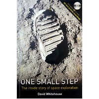 One Small Step. The Inside Story Of Space Exploration