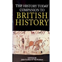 The History Today Companion To British History