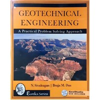 Geotechnical Engineering. A Practical Problem Solving Approach