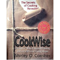 Cookwise. The Hows & Whys Of Successful Cooking