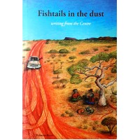 Fishtails In The Dust. Writing From The Centre