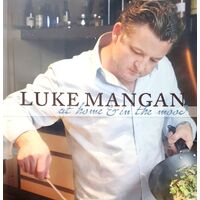 Luke Mangan At Home And In The Mood