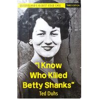 I Know Who Killed Betty Shanks