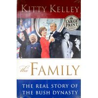 The Family. The Real Story Of The Bush Dynasty. (Large Print Edition)