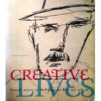 Creative Lives. Personal Papers Of Australian Writers And Artists