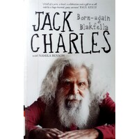 Jack Charles. Born-Again Blakfella