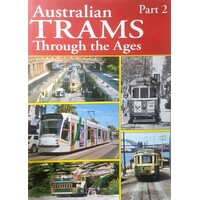 Australian Trams Through The Ages. (Part 2)