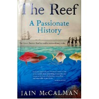 The Reef. A Passionate History