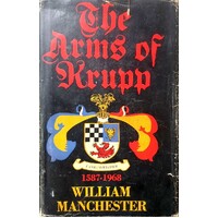 The Arms Of Krupp 1587-1968