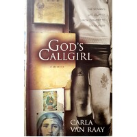 Gods Callgirl. A Memoir