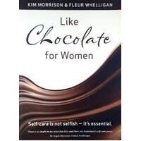 Like Chocolate For Women. Self-Care Is Not Selfish, It's Essential