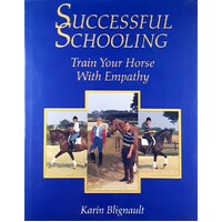 Successful Schooling. Train Your Horse With Empathy