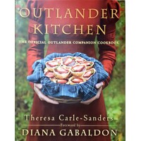 Outlander Kitchen. The Official Outlander Companion Cookbook