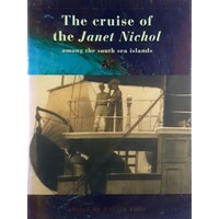 The Cruise Of The Janet Nichol Among The South Sea Islands. A Diary By Mrs. Robert Louis Stevenson