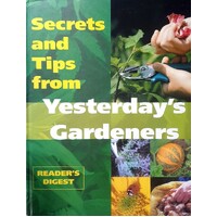 Secrets And Tips From Yesterday's Gardeners
